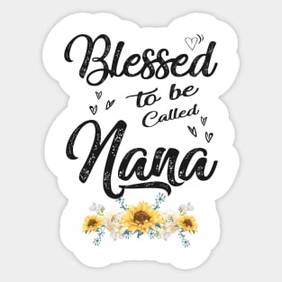 nana blessed to be called nana Sticker